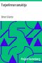[Gutenberg 55481] • Turjanlinnan satukirja